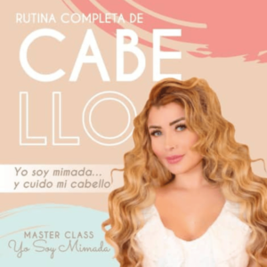 Master Class Skincare YO SOY MIMADA Y CUIDO MI CABELLO